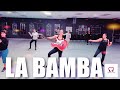 LA BAMBA - REMIX - CARDIO DANCE FITNESS