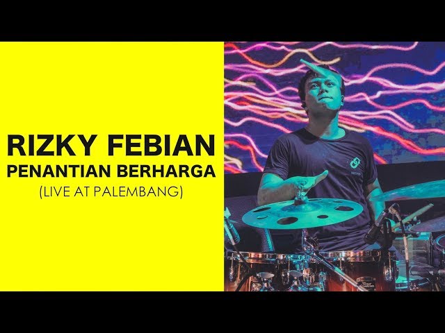 RIZKY FEBIAN - PENANTIAN BERHARGA (Live Version) - YOIQBALL DRUMCAM class=