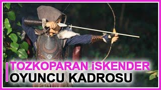 Tozkoparan İskender Oyuncuları