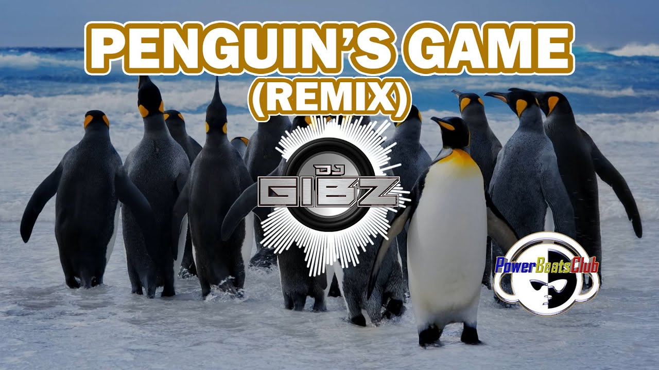 Penguin's Game (Tekno Remix) - Dj Gibz