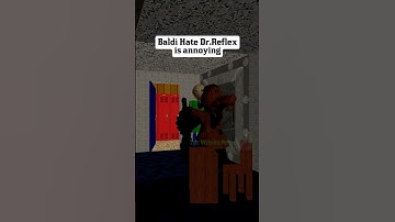 Dr.Reflex WHERE PLAYER!? #baldisbasics #baldisbasicsplus #ytshorts #meme #moments