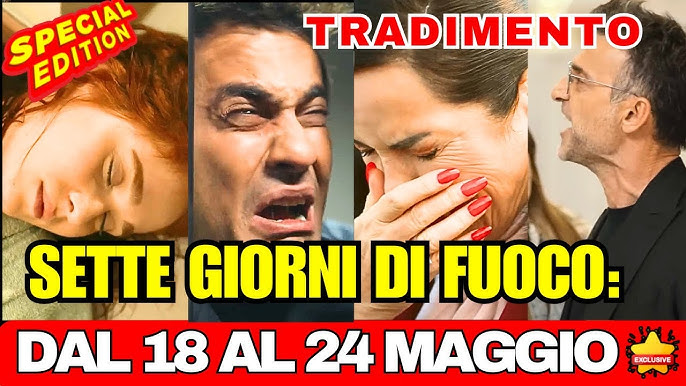 🔥 Tradimento – Tutto è Cambiato: Il Riassunto Shock dal 18 al 24 Maggio!