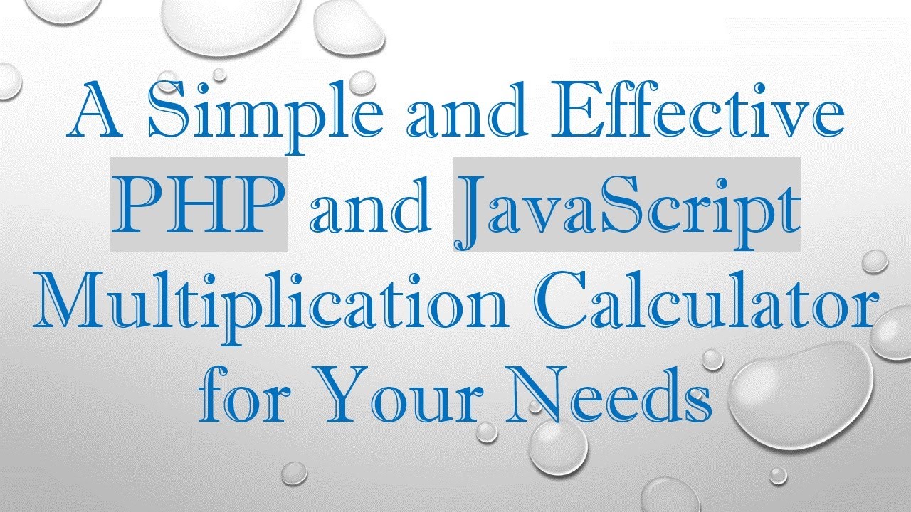 A Simple and Effective PHP and JavaScript Multiplication Calculator for ...
