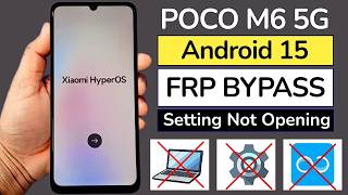 Poco M6 5G Frp Bypass New Update Poco M6 5G Google Account Unlock 2026 Android 15 Without Pc