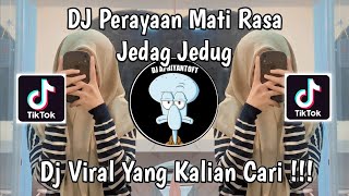 DJ PERAYAAN MATI RASA JEDAG JEDUG VIRAL TIK TOK TERBARU 2024 ! DJ KOMANG RIMEX