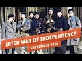 Irish War of Independence - WW1 Veterans In A New Battle I THE GREAT WAR 1920