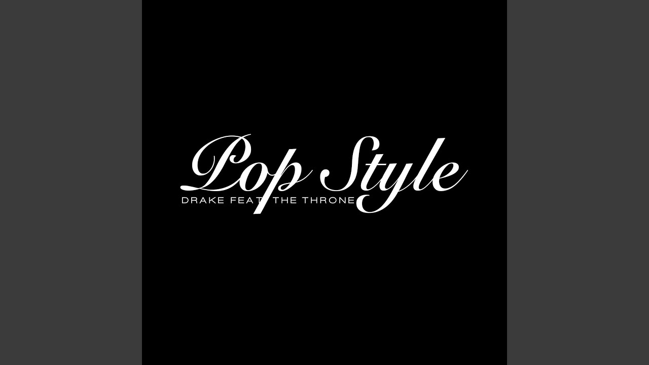 Pop Style (feat. The Throne)