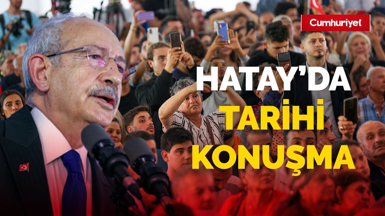 ⁣Kemal Kılıçdaroğlu'ndan Hatay'da tarihi konuşma!
