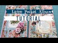 •TUTORIAL• Large Pocket Albums | Using 4 sheets of 12x12 paper!