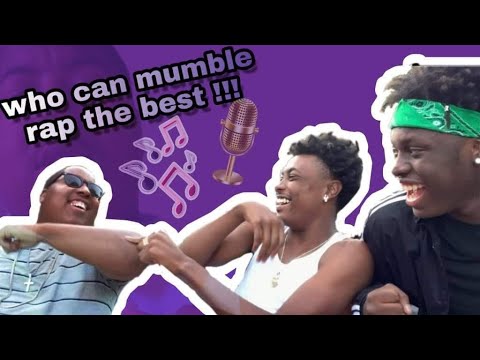 WHO CAN MUMBLE RAP THE BEST?🔥 - YouTube