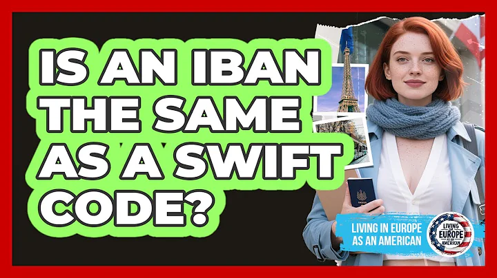 Is An IBAN The Same As A SWIFT Code?