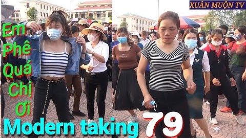 nhảy bô lây 79 modern taking, sôi động tại hội chũ lục ngạn bg 18/2/2023 ÂL