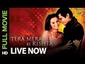 Tera Mera Ki Rishta Full Movie Live on Eros Now | Jimmy Sheirgill | Kulraj Randhawa | Anupam Kher