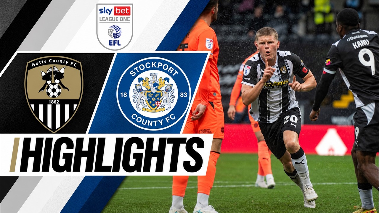 Notts County vs Stockport County 1-1 Highlights | League One - 2026/2027 | notts county v stockport