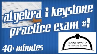 Algebra 1 KEYSTONE Practice Exam #1: 17 Multiple Choice and 1 Constructed Response