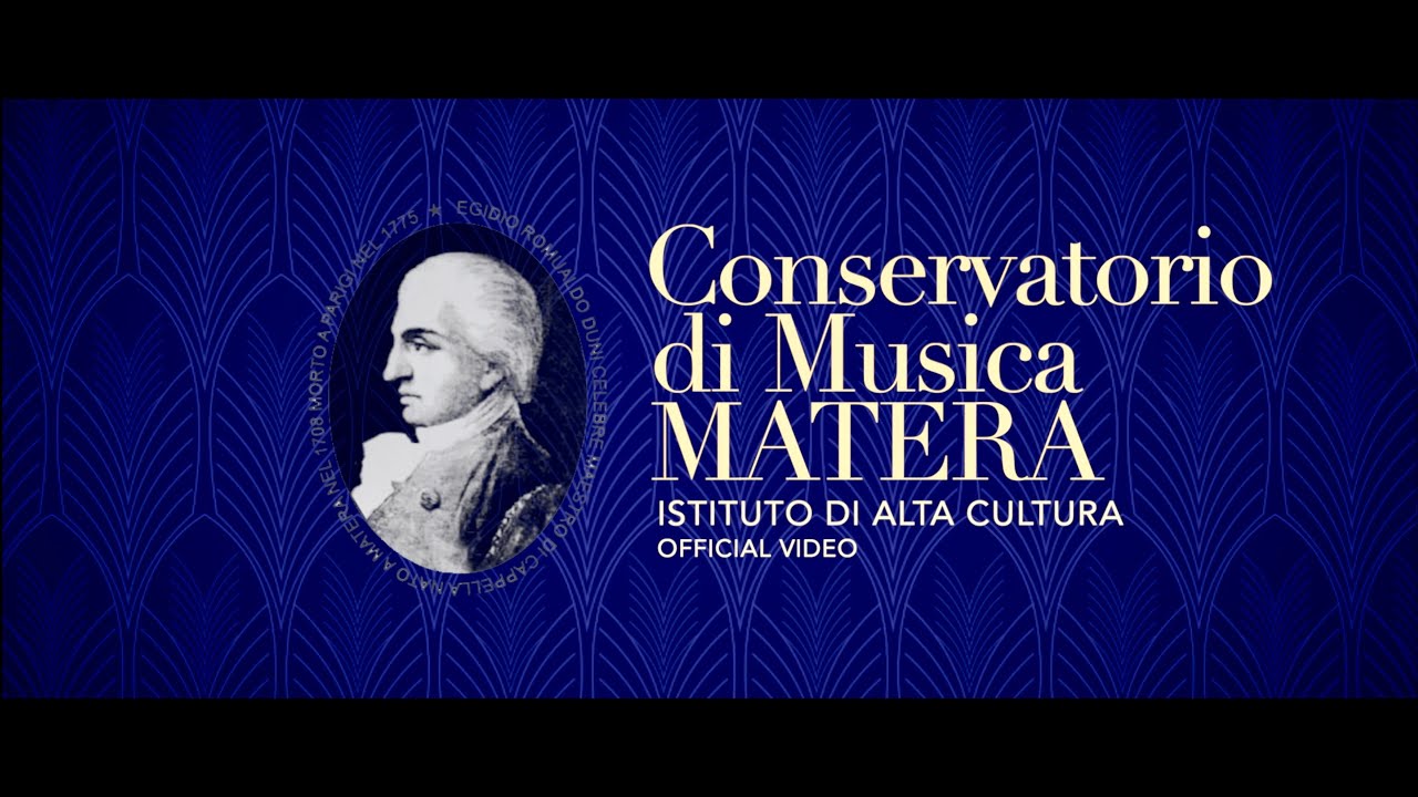 il CONSERVATORIO - EGIDIO ROMUALDO DUNI - MATERA -  Video Istituzionale
