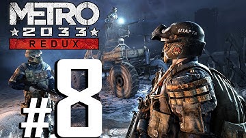 Metro 2033 Redux Walkthrough HD - Ghosts - Part 8 [PC 1080p No Commentary]