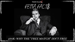 Fetta Facts: The 401k “Free Match” Myth   |   Jerry Fetta
