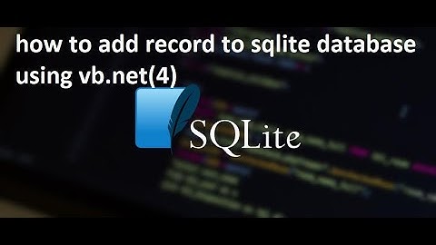 How to Add Record to sqlite Database Using VB.net (4)