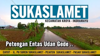 OTW : #6 Telusuri Jalan Desa Sukaslamet Kroya Indramayu