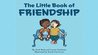 The Little Book Of Friendship: The Best Way to Make a Friend Is to Be a  Friend