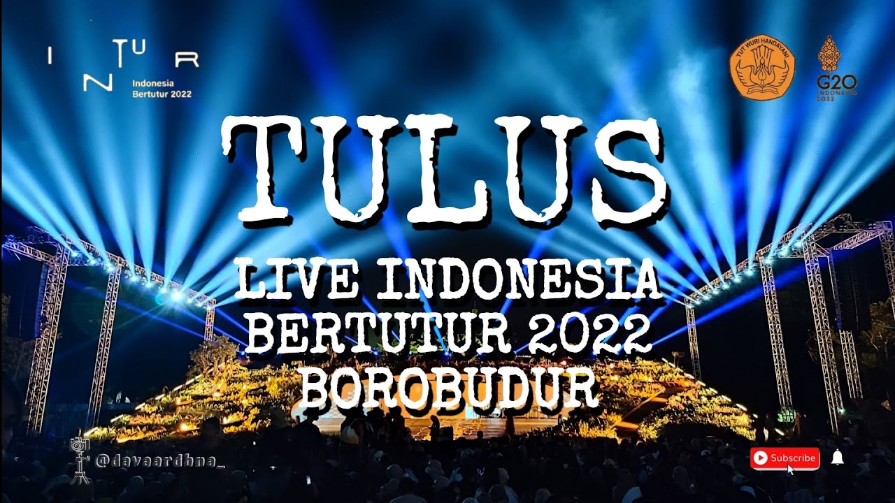 TULUS LIVE INTUR INDONESIA BERTUTUR 2022 AT BOROBUDUR TEMPLE