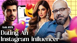 Dating An Instagram Influencer (Reuplaoded) | Ask Ganjiswag #152