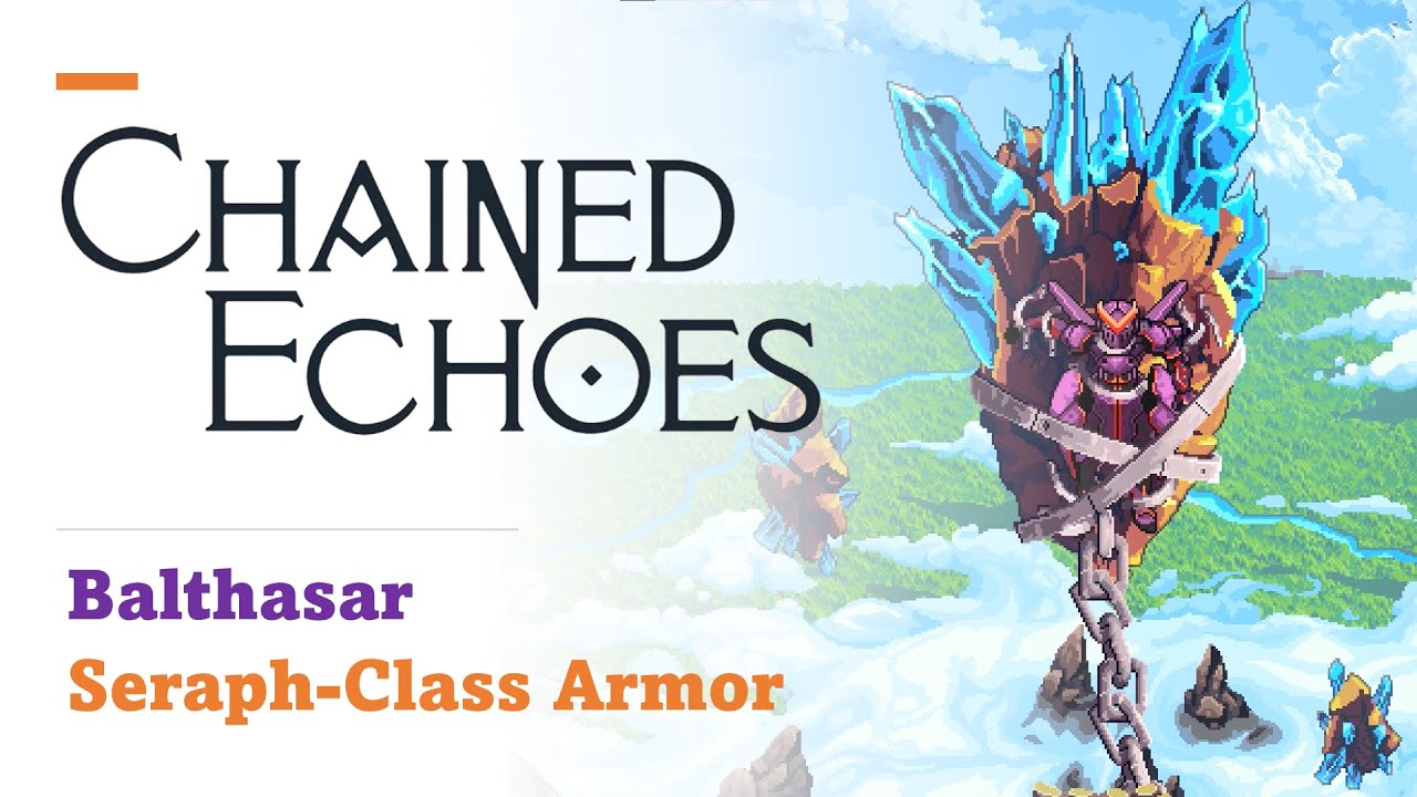 Chained Echoes sky armor guide - how to unlock Seraph armor