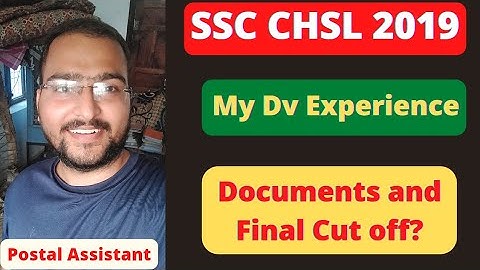 SSC CHSL 2019 DV - MY DV EXPERIENCE AND EXPECTED CUT OFF