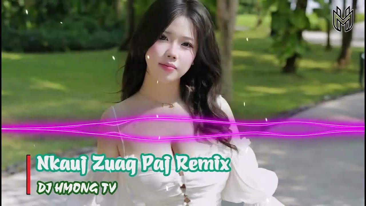 TOP Nkauj Hmoob Remix Hot 2026 | Nkauj Zuag Paj Remix | DJ HMONG TV