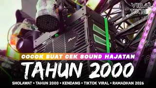 DJ TAHUN 2000 - SHOLAWAT COCOK BUAT CEK SOUND OTNAIRA STYLE - BASS GLERR RAMADAN 2026