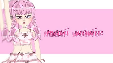 °•*⁠♡ MAUI WOWIE - Animation trend ♡*•° 