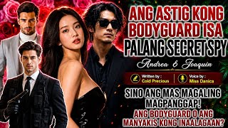 Full 🔴 ANG ASTIG KONG BODYGUARD NA ISA PALANG SECRET SPY Guide