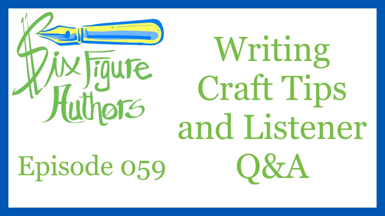 SFA 059 – Writing Craft Tips and Listener Q&A