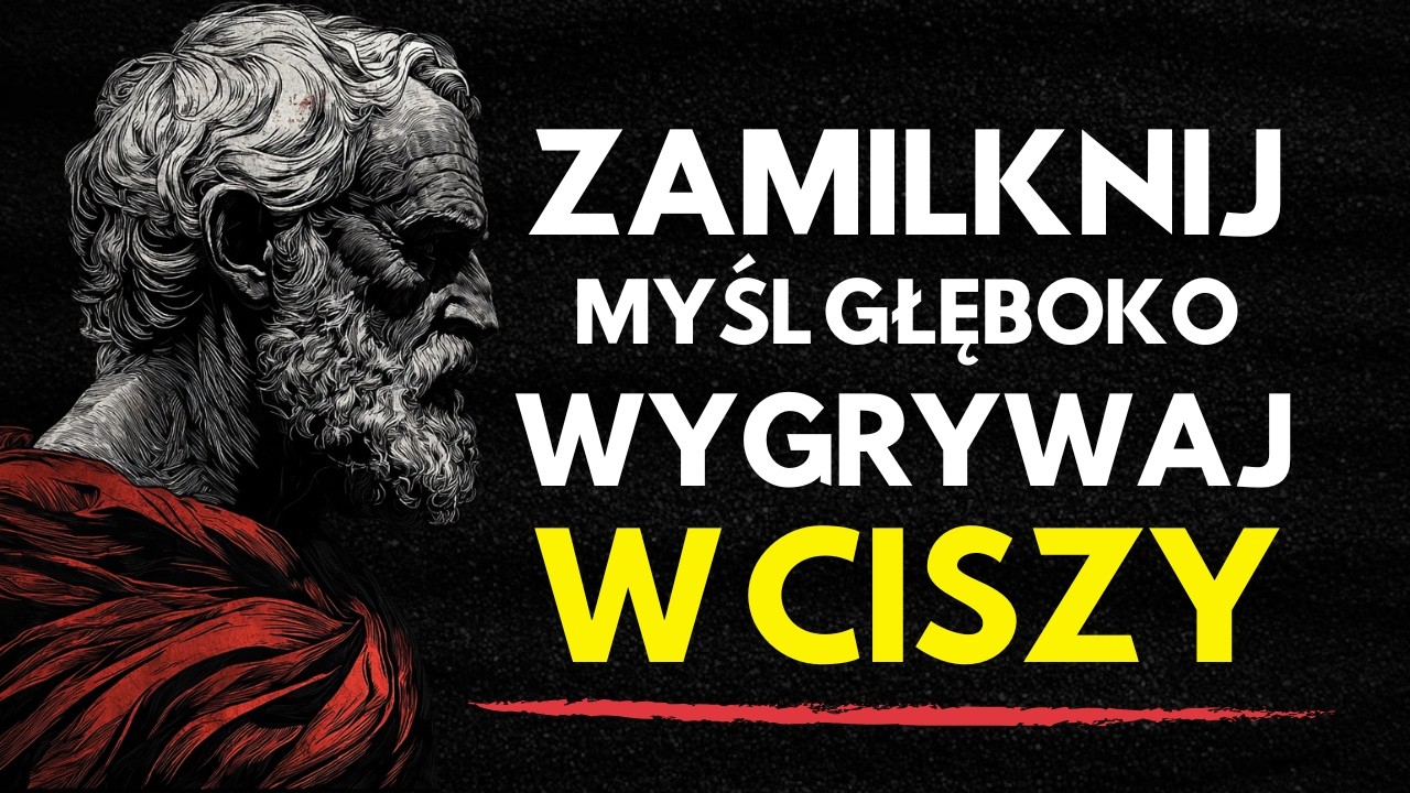 CISZA. MYŚL GŁĘBOKO. WYGRYWAJ W CISZY. – 8 STOICKICH ZASAD MARKA AURELIUSZA | STO...