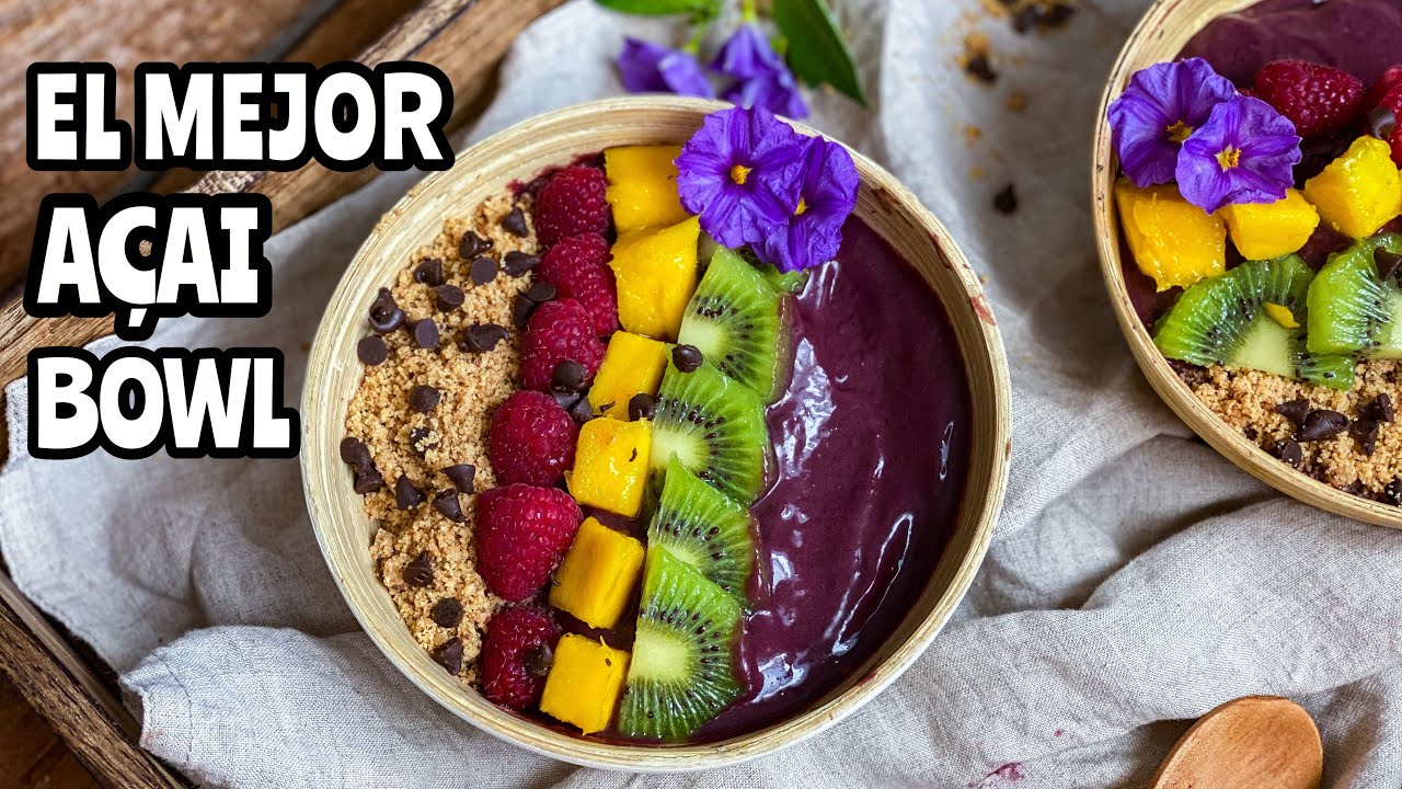 ? HAZ AÇAI BOWL EN CASA ¡el mejor que vas a probar! 2 recetas en 1 -  YouTube