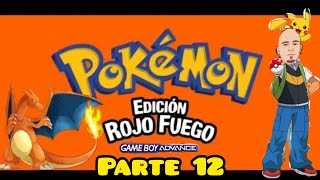 Pokémon edición rojo fuego Game boy advance parte 12