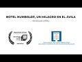 Hotel Humboldt, un milagro en el Ávila HD (English subtitles)