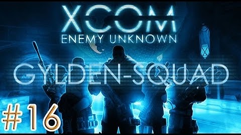 XCOM: Enemy Unknown - Van Doorn  (Part 16)