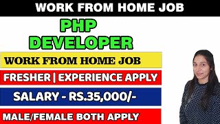 Work From Home | Fresher Job | PHP Developer Job | Remote Job | Freelancing Job