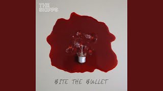 Bite The Bullet - The Skipps