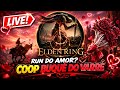 🔴 LIVE | ELDEN RING - Run do amor, só com o BUQUÊ DO VARRÉ (Coop)