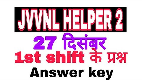 Answer key jvvnl helper 2 exam 27 December 1st shift