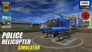 Police Helicopter Simulator PC  - Day 1 I Deutsche Polizei I 1080P I 60FPS screenshot 2