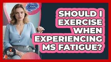 Should I Exercise When Experiencing MS Fatigue?