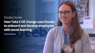 How Take 5 Oil Change uses Docebo to onboard and develop employees with social learning