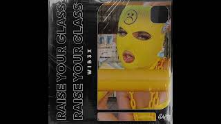WIB3X - Raise Your Glass