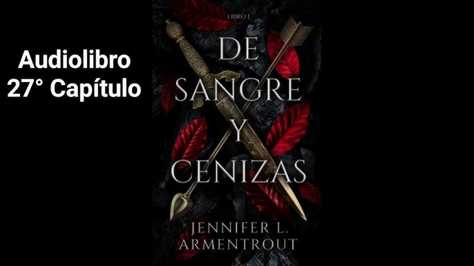 Audiolibro De sangre y cenizas (Jennifer L. Armentrout) 25º Capítulo 