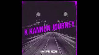 KKannon - journey #exclusive #audio.