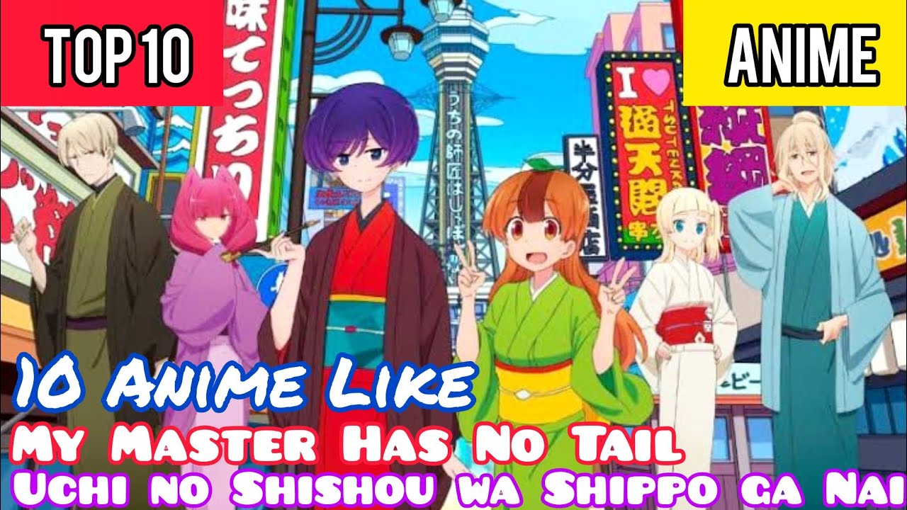 10 Anime Like My Master Has No Tail